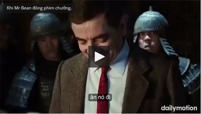 Khi MR.Bean đóng phim chưởng. 